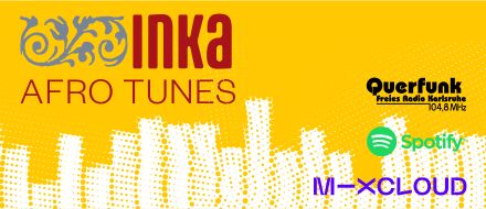 INKA Afro Tunes Spotify Querfunk Mixcloud