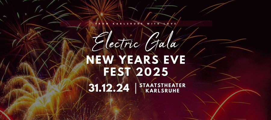 WERBUNG: Electric Gala New Years Eve Fest 2025